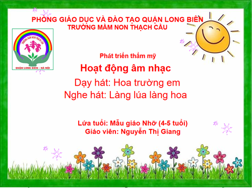 Dạy hát: Hoa trường em-Nghe hát: Làng lúa làng hoa