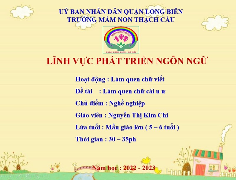 Đề tài : Dạy trẻ làm quen chữ viết u-ư - Lứa tuổi 5-6 tuổi - GV : Nguyễn Thị Kim Chi