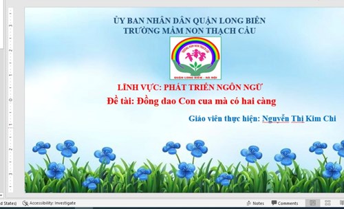 Đề tài : Dạy trẻ đồng dao Con cua mà có 2 càng - Lứa tuổi 5-6 tuổi - GV : Nguyễn Thị Kim Chi