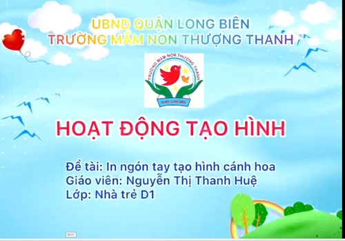 LĨNH VỰC PHÁT TRIỂN THẨM MỸ- Tạo  hình   In ngón tay tạo hình cánh hoa   Khối  Nhà Trẻ-  GV Nguyễn Thị Thanh Huệ