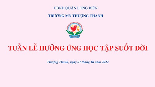  Tuần lễ hưởng ứng học tập suốt đời  năm 2022 tại trường mầm non Thượng Thanh