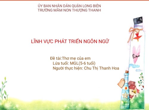 LĨNH VỰC PHÁT TRIỂN NGÔN NGỮ - LQVH: Thơ mẹ của em - GV : Chu Thị Thanh Hoa