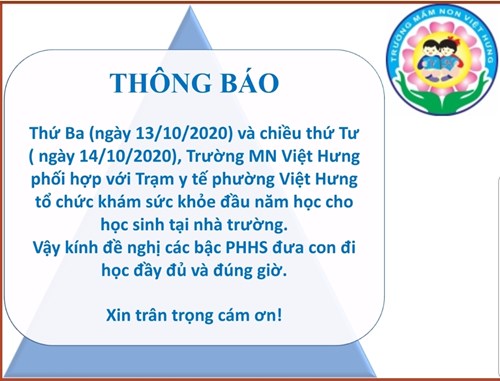 Trường MN Việt Hưng thông báo v/v tổ chức khám sức khỏe học sinh đầu năm học 2020-2021.