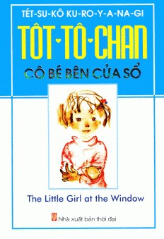 Tôt-Tô-Chan Cô bé bên cửa sổ