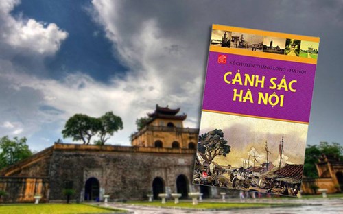 Giới thiệu sách tháng 10/2020: Kể chuyện Thăng Long – Hà Nội: Cảnh sắc Hà Nội