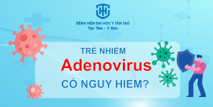 Tuyên truyềnphòng chống adenovirus trong trường học