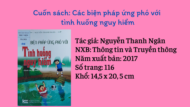Giới thiệu sách hay: Cuốn sách  Các biện pháp ứng phó với tình huống nguy hiểm  - Tác giả: Nguyễn Thanh Ngân 