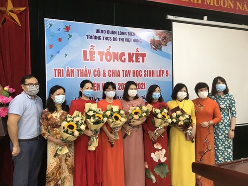 Trường THCS Đô Thị Việt Hưng tổ chức Lễ tổng kết Tri ân thầy cô và chia tay học sinh lớp 9 Niên khóa: 2017 - 2021