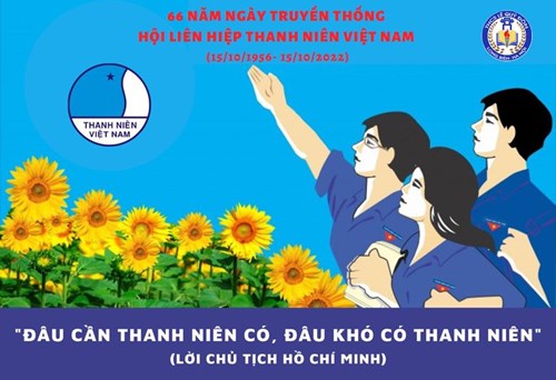 Kỉ niệm 66 năm ngày truyền thống hội liên hiệp Thanh niên Việt Nam (15/10/1956- 15/10/2022