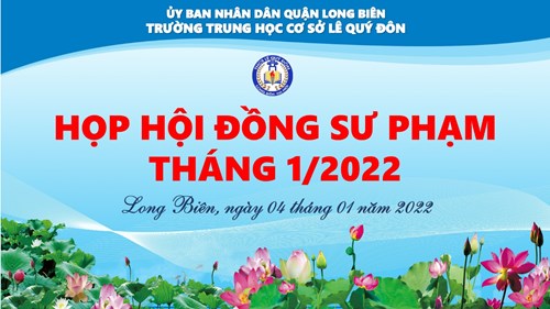 Trường THCS Lê Quý Đôn triển khai họp Hội đồng sư phạm tháng 01/2022