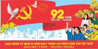 Kỉ niệm 92 năm ngày thành lập Đảng Cộng Sản Việt Nam (03/2/1930-03/2/2022)