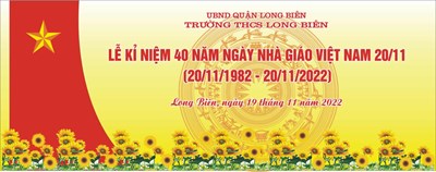 Trường THCS Long Biên tổ chức Lễ kỉ niệm 40 năm ngày Nhà giáo Việt Nam 20/11