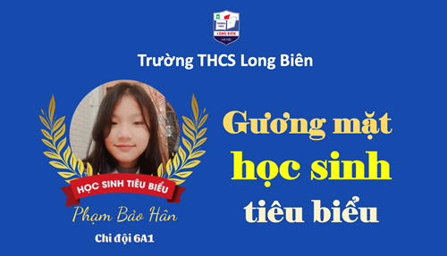 Phạm Bảo Hân - CÔ HỌC TRÒ MẠNH MẼ, TỰ TIN CỦA CHI ĐỘI 6A1