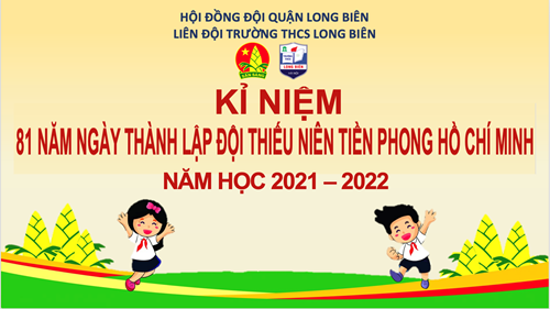 Tuyên truyền kỉ niệm 81 năm thành lập Đội thiếu niên tiền phong Hồ Chí Minh (15/5/1941-15/5/2022)