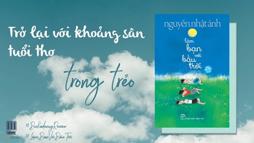 Giới thiệu sách tháng 9/2020 -  Làm bạn với bầu trời  tác giả Nguyễn Nhật Ánh