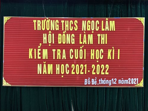 Trường THCS Ngọc Lâm tổ chức hội đồng thi cuối học kì 1 năm học 2021 - 2022