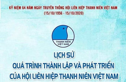 Kỷ niệm 64 năm ngày truyền thống Hội Liên hiệp Thanh niên Việt Nam (15/10/1956 - 15/10/2020)