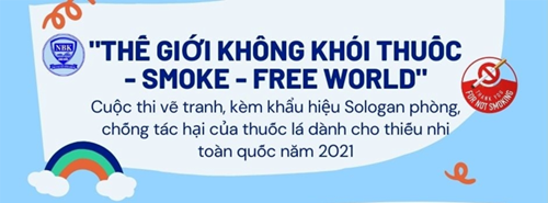 Phát động cuộc thi vẽ tranh với chủ đề “Thế giới không khói thuốc/Smoke-Free World”