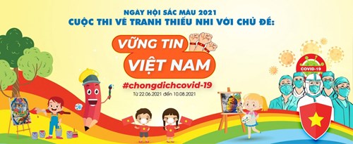 Ngày hội sắc màu 2021-Chủ đề: “Vững tin Việt Nam” 
