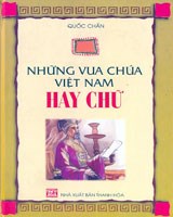 SÁCH THÁNG 10: Những vua chúa Việt Nam hay chữ
