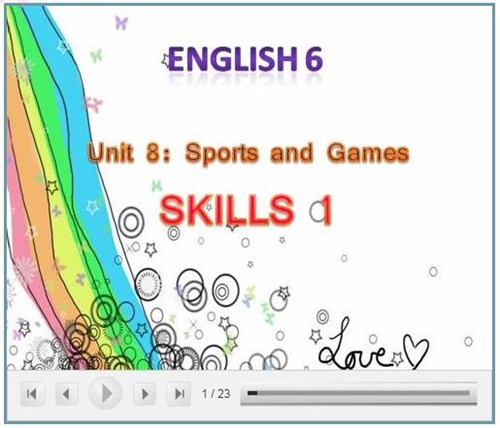 English 6 - Unit 8: Sport and games - Lesson 5: Skill 1