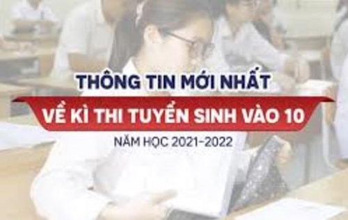 THÔNG TIN Về công tác tuyển sinh vào lớp 10 THPT năm học 2021-2022 của Sở GD&ĐT Hà Nội