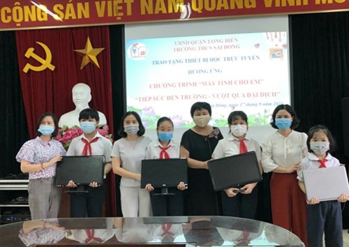 Trường THCS Sài Đồng với chương trình “Máy tính cho em”, “Tiếp sức đến trường - Vượt qua đại dịch” - gieo mầm cho những ước mơ