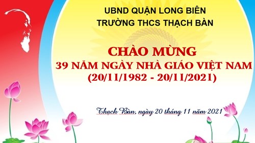 Lễ chào mừng 39 năm ngày Nhà giáo Việt Nam (20/11/1982 – 20/11/2021)