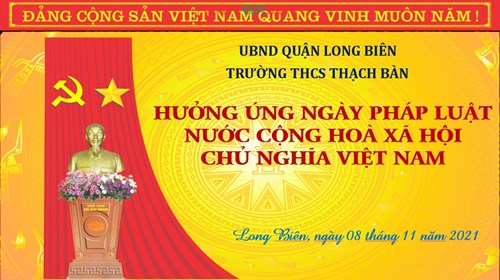 Ngày Pháp luật nước Cộng hòa xã hội chủ nghĩa Việt Nam với thầy và trò trường THCS Thạch Bàn