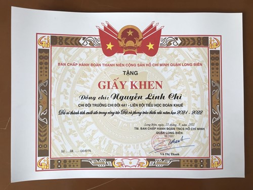 Em Nguyễn Linh Chi - lớp 4A1 đã được BCH đoàn TNCSHCM quận Long Biên tặng Giấy khen v/v đã có thành tích xuất sắc trong công tác Đội và phong trào thiếu nhi năm học 2021 - 2022.