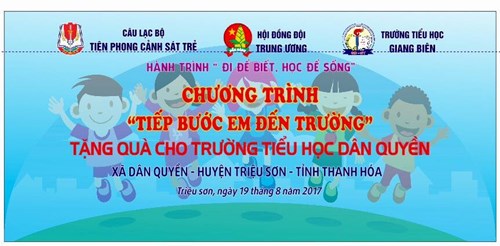 Hành trình   Đi để biết, học để sống  tiếp bước em đến trường tặng quà cho trường Tiểu học Dân Quyền, huyện Triệu Sơn, tỉnh Thanh Hóa
