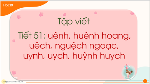 Tiếng Việt 1 - Tuần 25 - Tập viết sau bài 132, 133