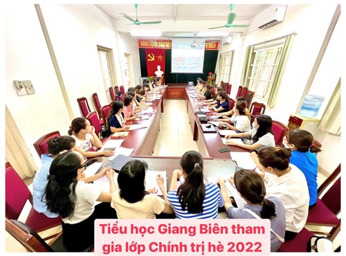 Trường Tiểu học Giang Biên tham gia tập huấn, bồi dưỡng lý luận chính trị cho đội ngũ giáo viên các trường trên địa bàn Quận Long Biên