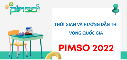 Thời gian và hướng dẫn thi Vòng quốc gia PIMSO 2022