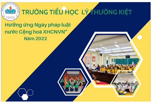 Trường Tiểu học Lý Thường Kiệt hưởng ứng ngày “Pháp luật nước Cộng hòa Xã hội Chủ nghĩa Việt Nam” năm 2022
