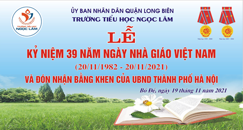 Trường Tiểu học Ngọc Lâm tổ chức các hoạt động hướng tới kỷ niệm 39 năm Ngày Nhà Giáo Việt Nam  (20/11/1982 - 20/11/2021)