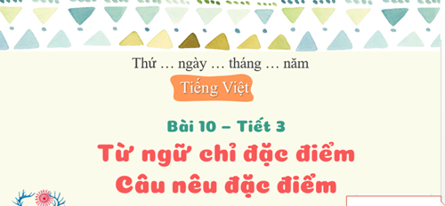 BGĐT - LỚP 3 -Tiếng Việt - Tuần 6 - tiết 3