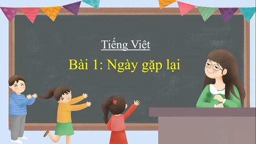 BGDT -  Tiếng Việt 3 -  Tuần 1 -Tiết 1