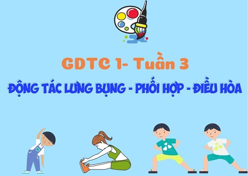 GDTC1 - Tuần 3 - Động tác lương bụng - phối hợp - điều hòa