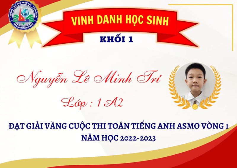 Chúc mừng em Nguyễn Lê Minh Trí đạt giải Vàng Cuộc thi Toán - Tiếng Anh ASMO vòng 1 năm học 2022 - 2023