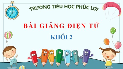 Tiếng Việt 2 - Tuần 10 - Luyện tập Mở rộng vốn từ về tình cảm bạn bè