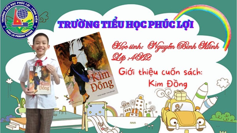 [4A2] Giới thiệu sách về anh Kim Đồng - HS Nguyễn Bình Minh