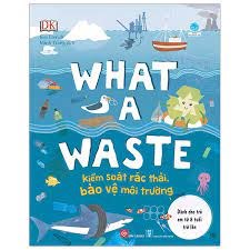Giới thiệu sách tháng 3: What a waste