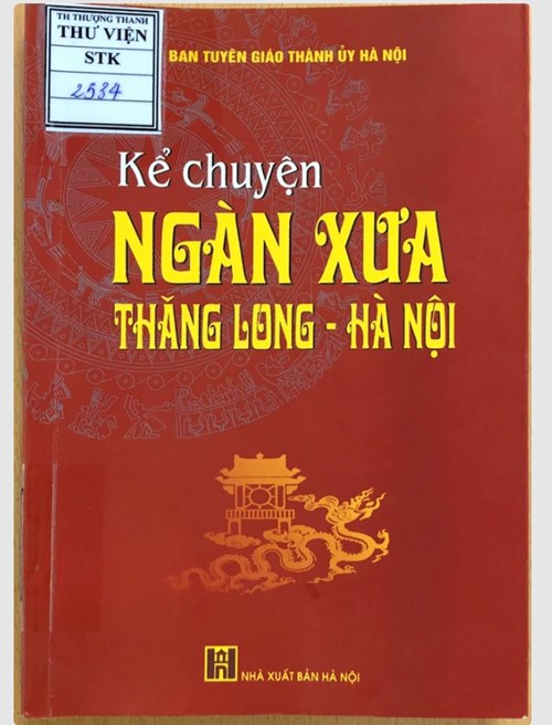 Giới thiệu sách tháng 10:  Kể chuyện ngàn xưa Thăng Long - Hà Nội 